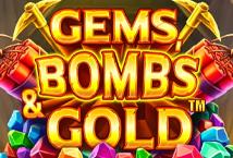 Gems Bombs and Gold